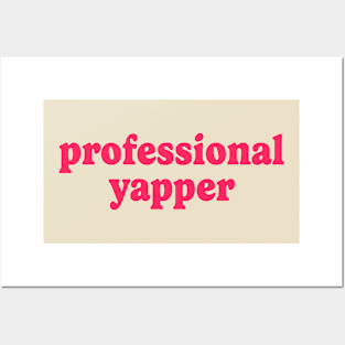 Professional Yapper Posters and Art